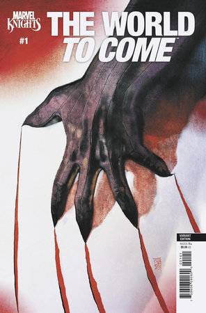 MARVEL KNIGHTS THE WORLD TO COME #1 (OF 6) ALEX MALEEV VAR