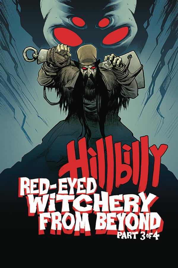 HILLBILLY RED EYED WITCHERY FROM BEYOND #3