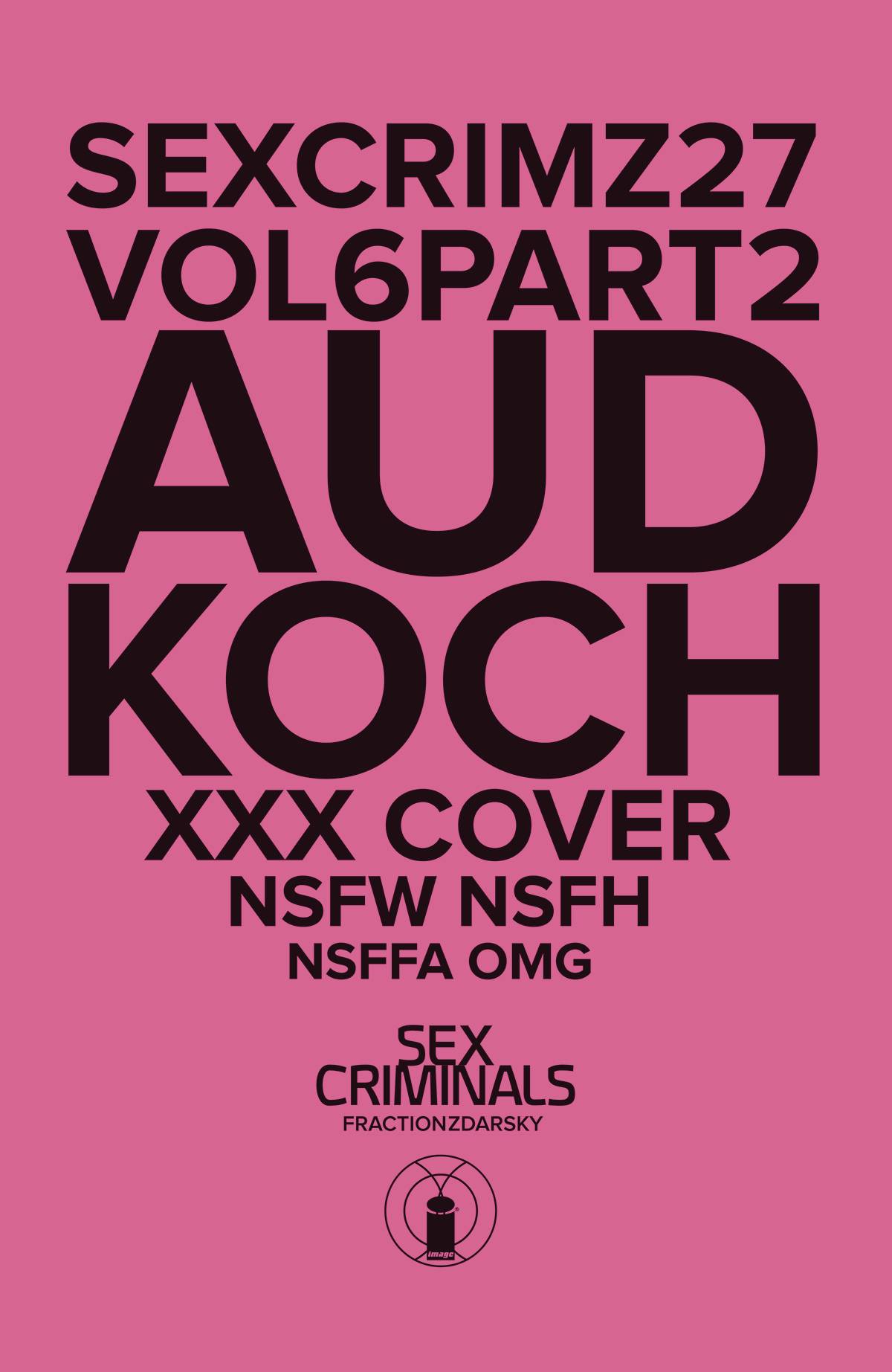 SEX CRIMINALS #27 XXX KOCH VAR