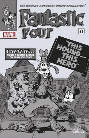 FANTASTIC FOUR #29 100 COPY INCV BW WHAT IF DISNEY FF VAR