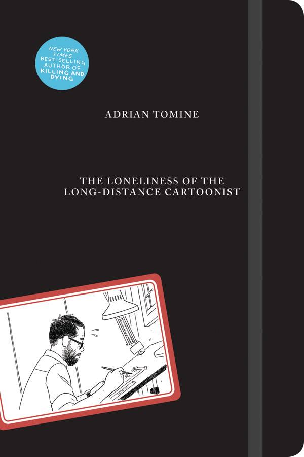 LONELINESS OF LONG-DISTANCE CARTOONIST HC TOMINE