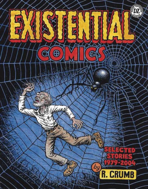 R CRUMB EXISTENTIAL COMICS SELECTED STORIES 1979 2004 (MR) (