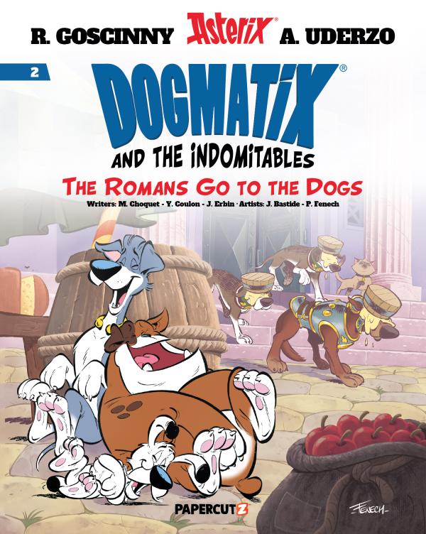 DOGMATIX & THE INDOMITABLES HC VOL 02 ROMANS GO TO THE DOGS