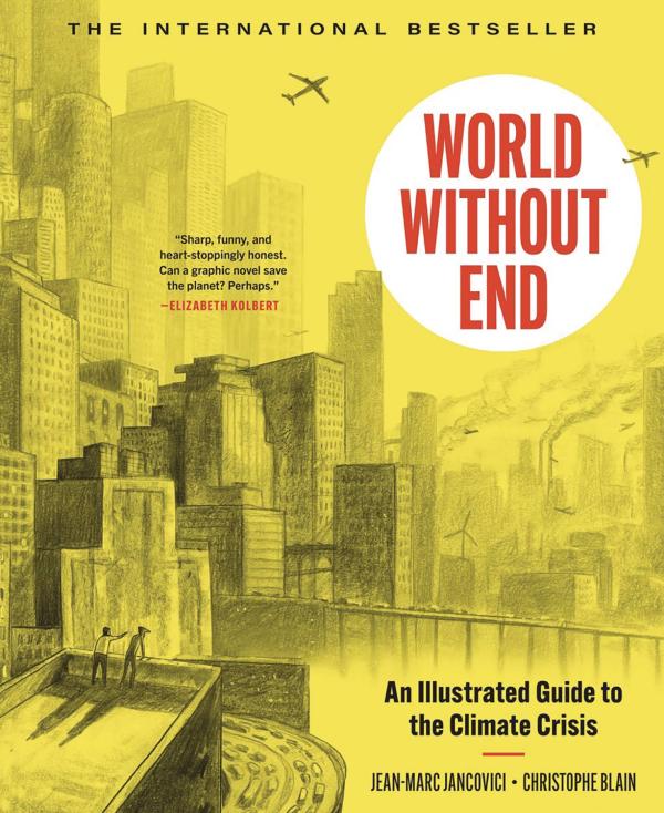 WORLD WITHOUT END ILLUST GUIDE TO CLIMATE CRISIS (RES)