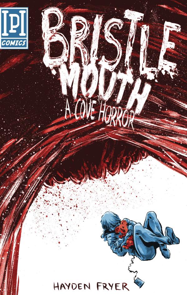 BRISTLEMOUTH A COVE HORROR TP (MR)