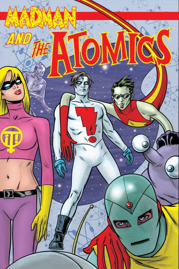 MADMAN AND THE ATOMICS TP #1