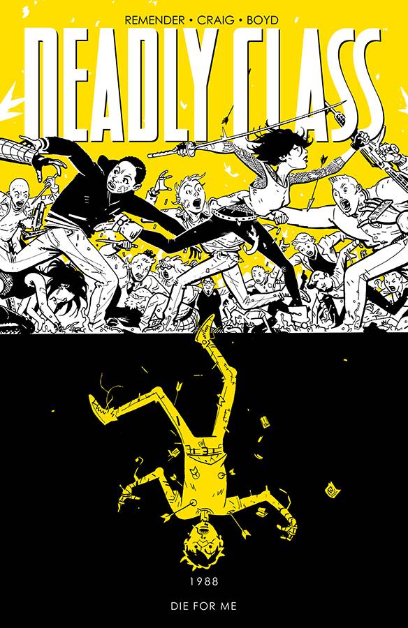 DEADLY CLASS TP #4 DIE FOR ME (NEW PTG) (MR)