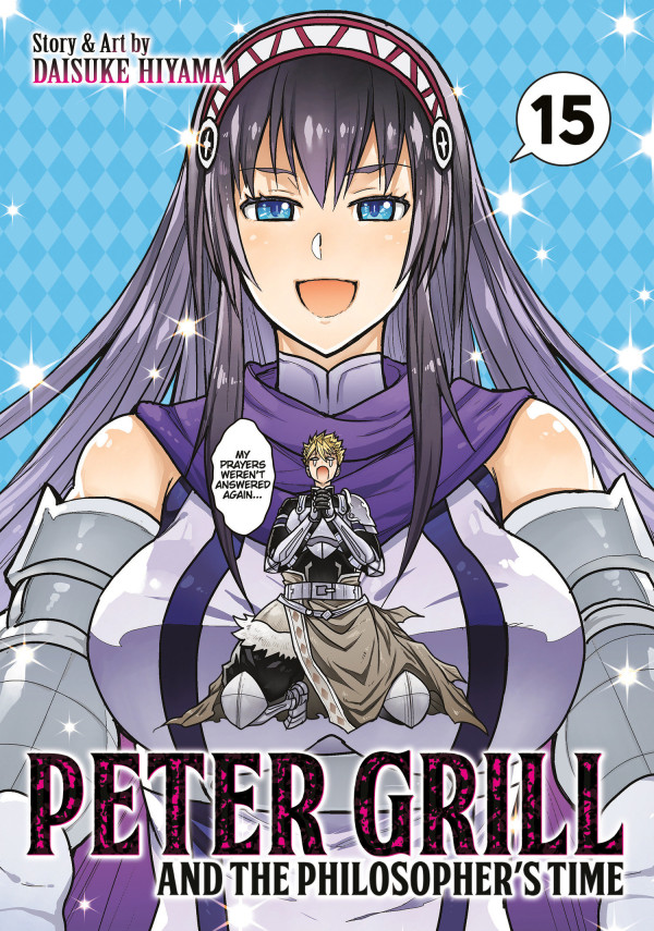 PETER GRILL AND THE PHILOSOPHER'S TIME VOL. 15