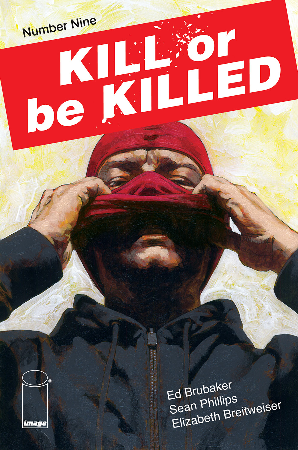 KILL OR BE KILLED #9