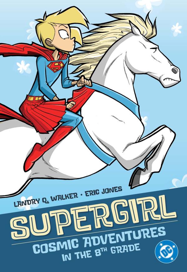 SUPERGIRL COSMIC ADVENTURES IN THE 8TH GRADE TP (2025 EDITION)