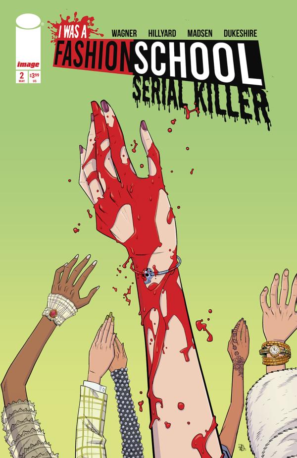 I WAS A FASHION SCHOOL SERIAL KILLER #2 (OF 5) CVR A DANIEL HILLYARD & MICHELLE MADSEN BLOOD STITCHES (MR)