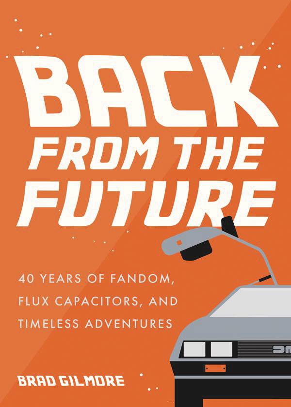 BACK FROM THE FUTURE 40 YEARS OF FANDOM