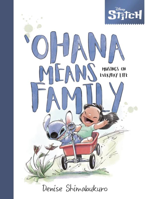 DISNEY STITCH OHANA MEANS FAMILY MUSINGS EVERY DAY LIFE HC (