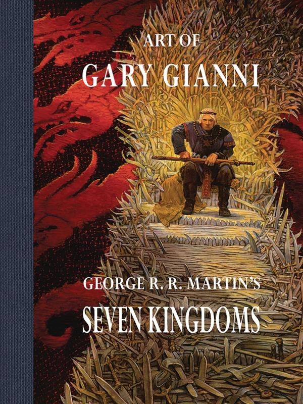 ART OF GARY GIANNI GEORGE RR MARTIN SEVEN KINGDOMS HC