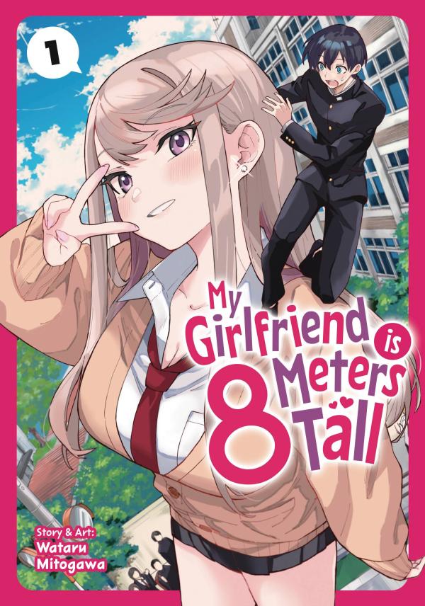 MY GIRLFRIEND IS 8 METERS TALL GN