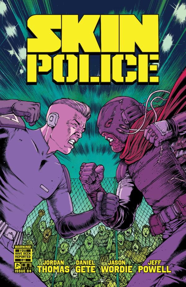 SKIN POLICE #4 (OF 4) CVR A DANIEL GETE & JASON WORDIE