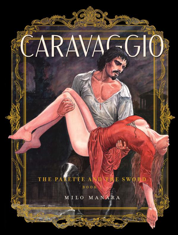 CARAVAGGIO TP THE PALETTE AND THE SWORD VOL 01 (MR)