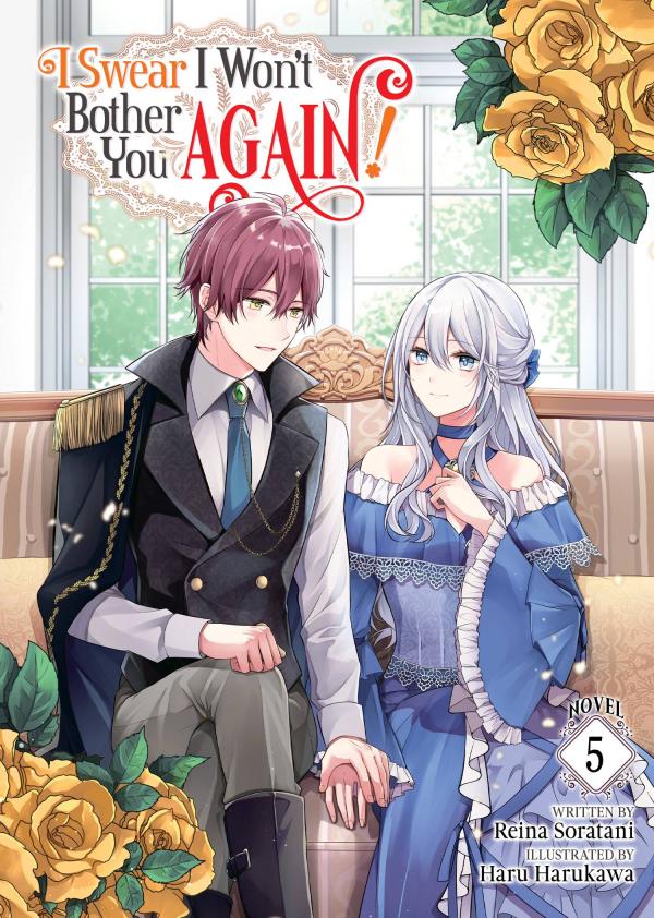 I SWEAR I WONT BOTHER YOU AGAIN LIGHT NOVEL VOL 05 (RES)