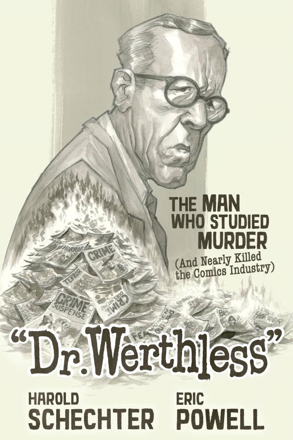 DR WERTHLESS MAN WHO STUDIED MURDER HC (JAN248320)