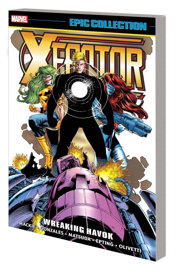 X-FACTOR EPIC COLLECT TP VOL 10 WREAKING HAVOK