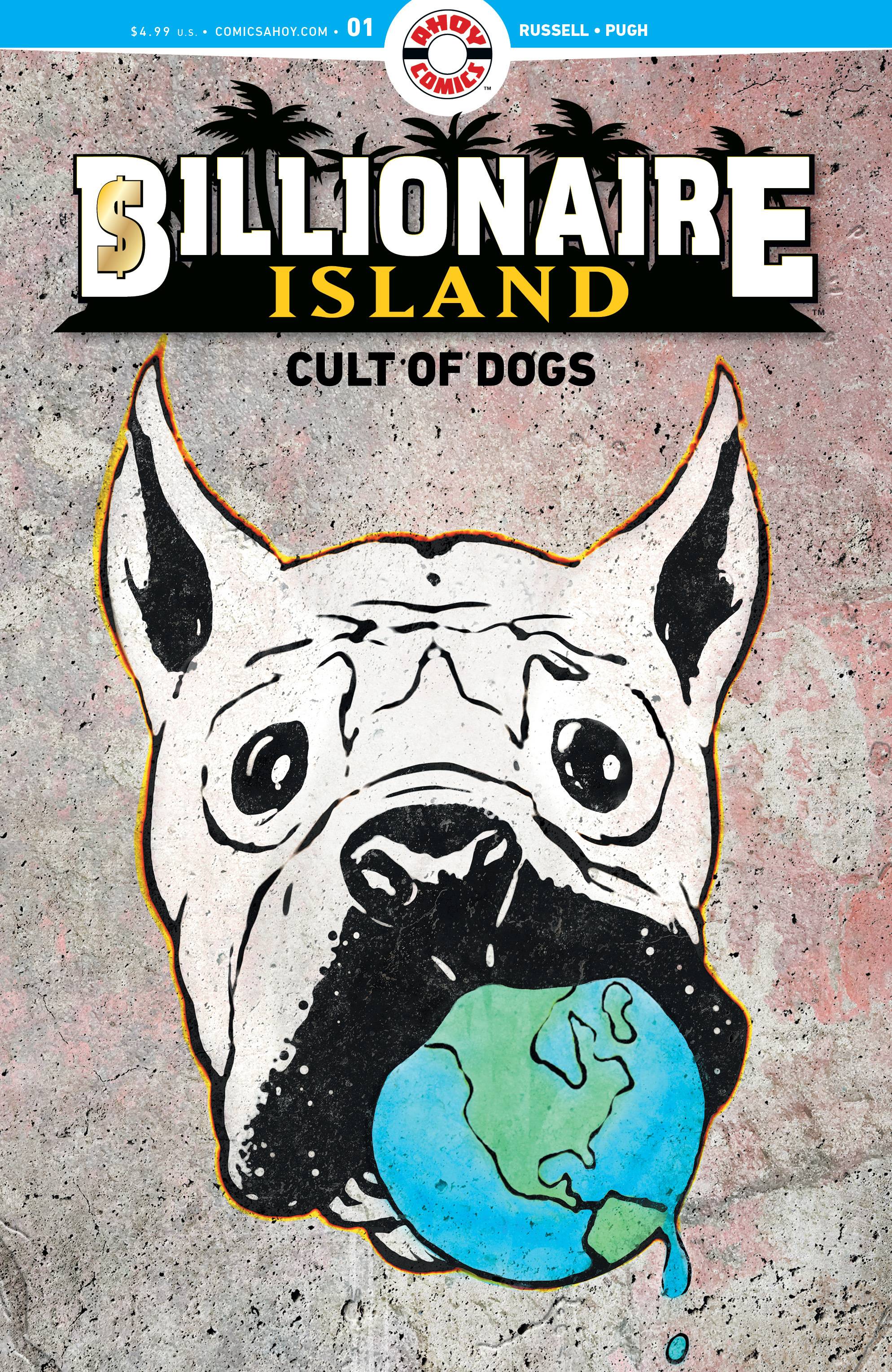 BILLIONAIRE ISLAND CULT OF DOGS #1 (OF 6) CVR A PUGH (MR)