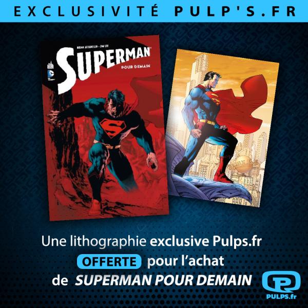 SUPERMAN POUR DEMAIN - TOME 0 + PRINT JIM LEE OFFERT