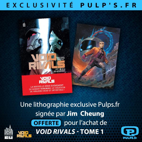 VOID RIVALS TOME 1 PLUS PRINT EXCLUSIF PULP'S SIGNÉ PAR JIM CHEUNG