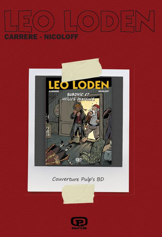 LEO LODEN T30 - EDITION SPECIALE PULP'S BD - BUBONIC ET VIEILLES DENTELLES