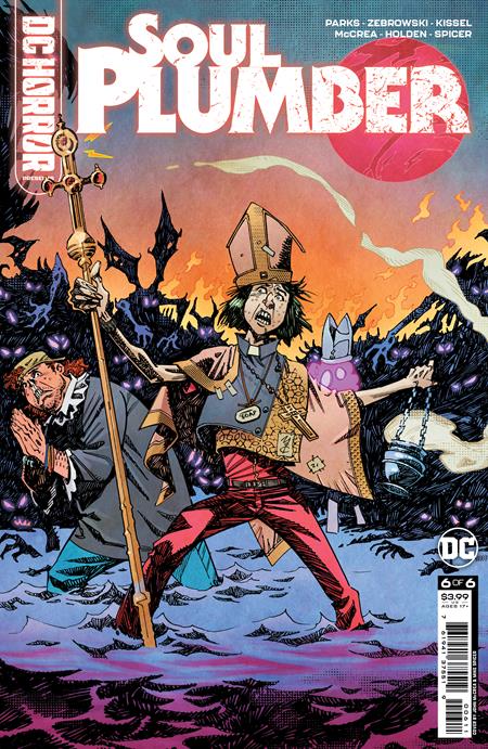 DC HORROR PRESENTS SOUL PLUMBER #6 (OF 6) CVR A JOHN MCCREA & PJ HOLDEN (MR)