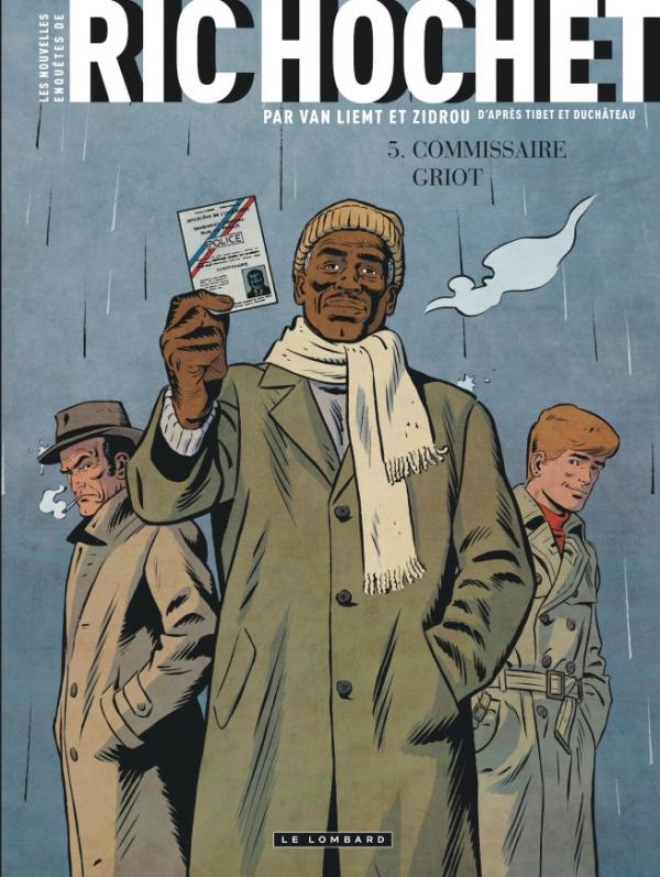 LES NOUVELLES ENQUETES DE RIC HOCHET - TOME 5 - COMMISSAIRE GRIOT