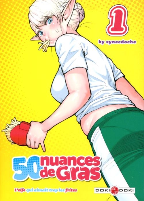 50 NUANCES DE GRAS - L'ELFE QUI AIMAIT TROP LES FRITES - T01 - 50 NUANCES DE GRAS - L'ELFE QUI AIMAI