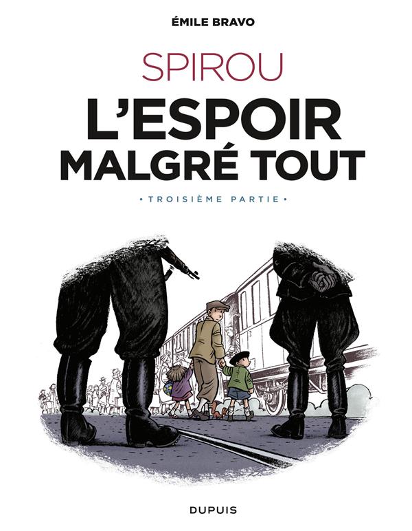 LE SPIROU D'EMILE BRAVO - TOME 4 - SPIROU L'ESPOIR MALGRE TOUT (TROISIEME PARTIE) / EDITION CANALBD