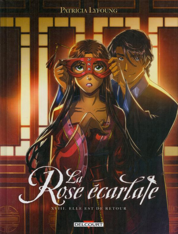 LA ROSE ECARLATE T18 - ELLE EST DE RETOUR