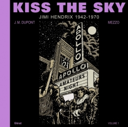 EXP - T01 - KISS THE SKY - VOLUME 1 - JIMI HENDRIX 1942-1970