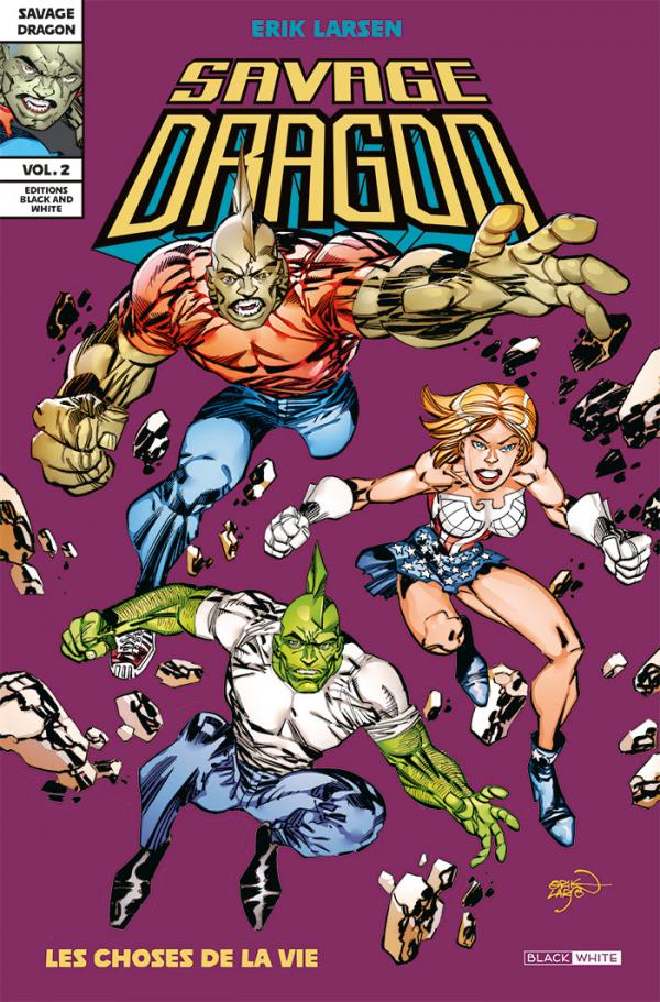 SAVAGE DRAGON T02 LES CHOSES DE LA VIE