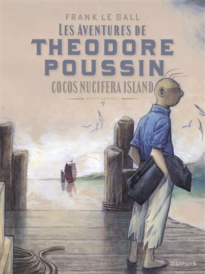 THEODORE POUSSIN  RECITS COMP - THEODORE POUSSIN  RECITS COMPLETS - TOME 7 - COCOS NUCIFERA ISLAND