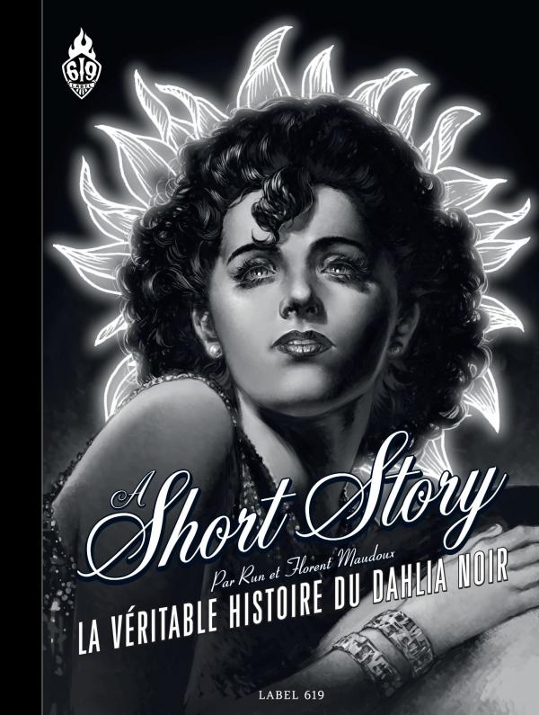A SHORT STORY (NOIR ET BLANC) - LA VERITABLE HISTOIRE DU DAHLIA NOIR