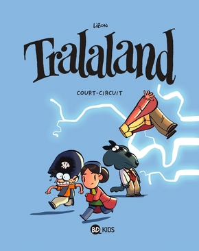 TRALALAND, TOME 05 - COURT-CIRCUIT