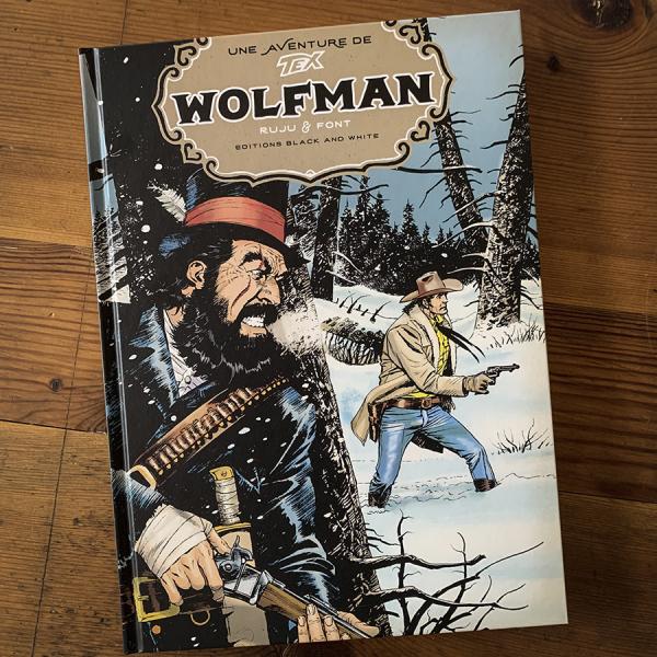 UNE AVENTURE DE TEX - WOLFMAN - TEX WILLER