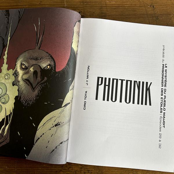 PHOTONIK ALL IN COLOR Le Mystère du Pueblo Maudit + Les 2 comics “All Star Photonik” par Pierre Alary et Franck Biancarelli