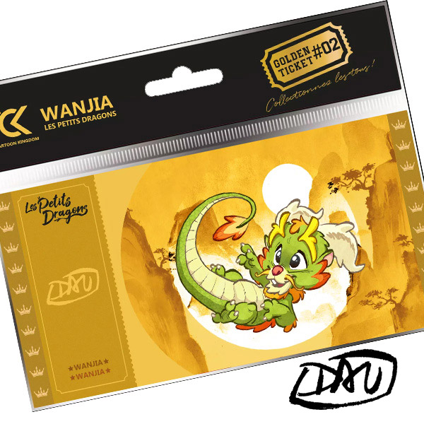 TICKET D'OR BY DAV' - LES PETITS DRAGONS - WANJIA