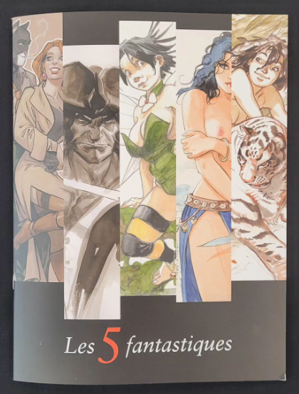 LES 5 FANTASTIQUES SKETCHBOOK SIGNÉ JUANJO GUARNIDO / MATHIEU LAUFFRAY / RÉGIS LOISEL / ENRICO MARINI / FRANK PÉ