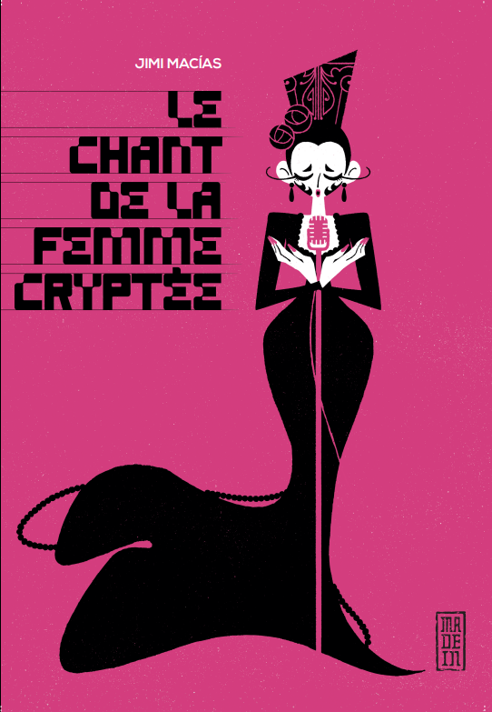 LE CHANT DE LA FEMME CRYPTEE + JAQUETTE EXCLUSIVE PULP'S BD