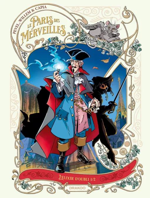 LE PARIS DES MERVEILLES - VOL. 03 - L'ELIXIR D'OUBLI 1/2 + PRINT EXCLUSIF PULP'S OFFERT