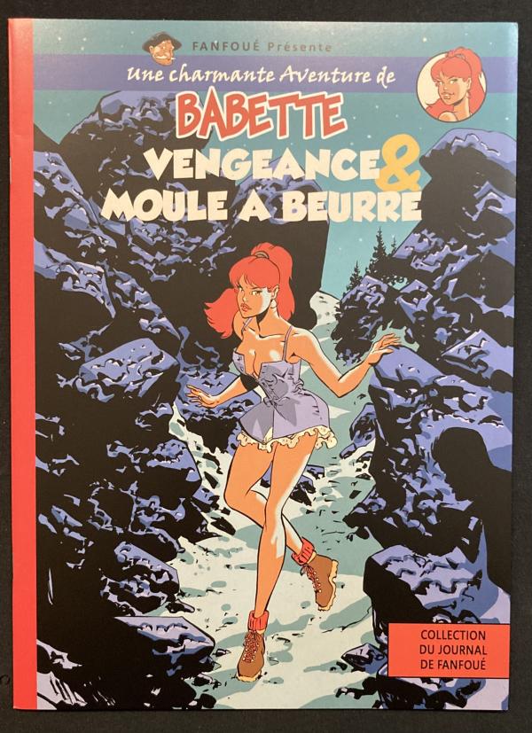 LE REBLOCHON QUI TUE ET UNE CHARMANTE AVENTURE DE BABETTE : VENGEANCE ET MOULE A BEURRE TIRAGE LIMITÉ