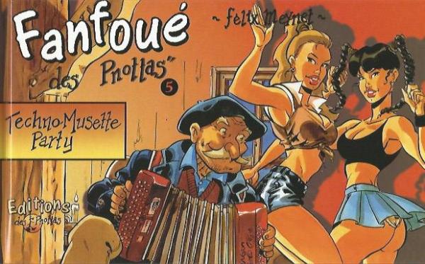 FANFOUÉ DES PNOTTAS T5 : TECHNO MUSETTE PARTY AVEC EX LIBRIS SIGNÉ