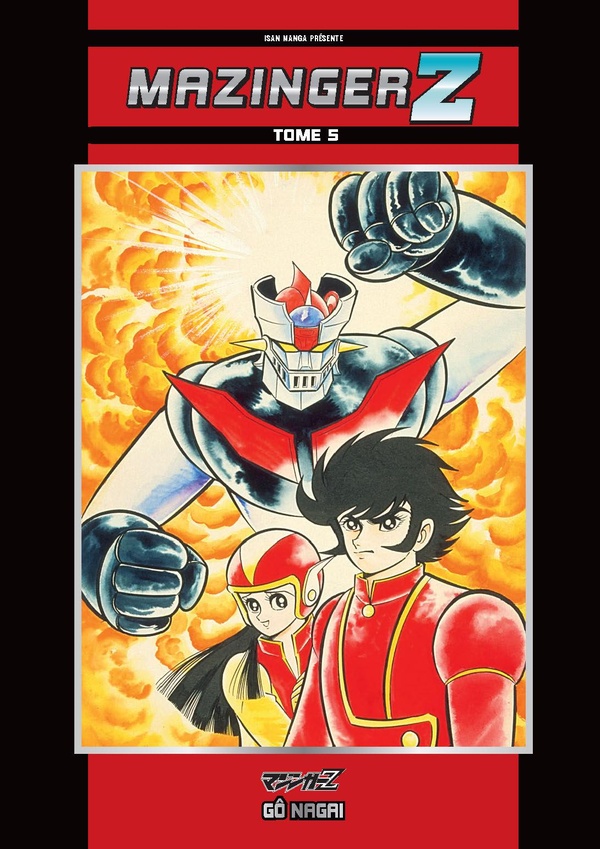 ISAN MANGA FONDATIONS - MAZINGER Z T05