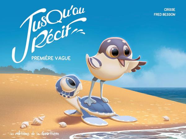 JUSQU'AU RECIF - TOME 1 - PREMIERE VAGUE + PRINT EXCLUSIF PULP'S OFFERT SIGNÉ PAR DIDIER CRISSE