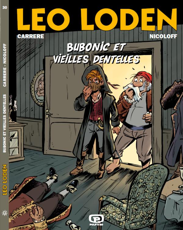 LEO LODEN T30 - EDITION SPECIALE PULP'S BD - BUBONIC ET VIEILLES DENTELLES