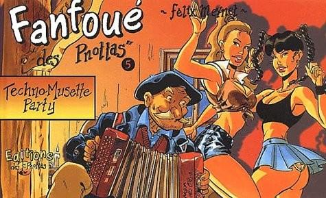 FANFOUÉ DES PNOTTAS TECHNO MUSETTE PARTY SIGNÉ PAR FELIX MEYNET - TIRAGE SIMPLE